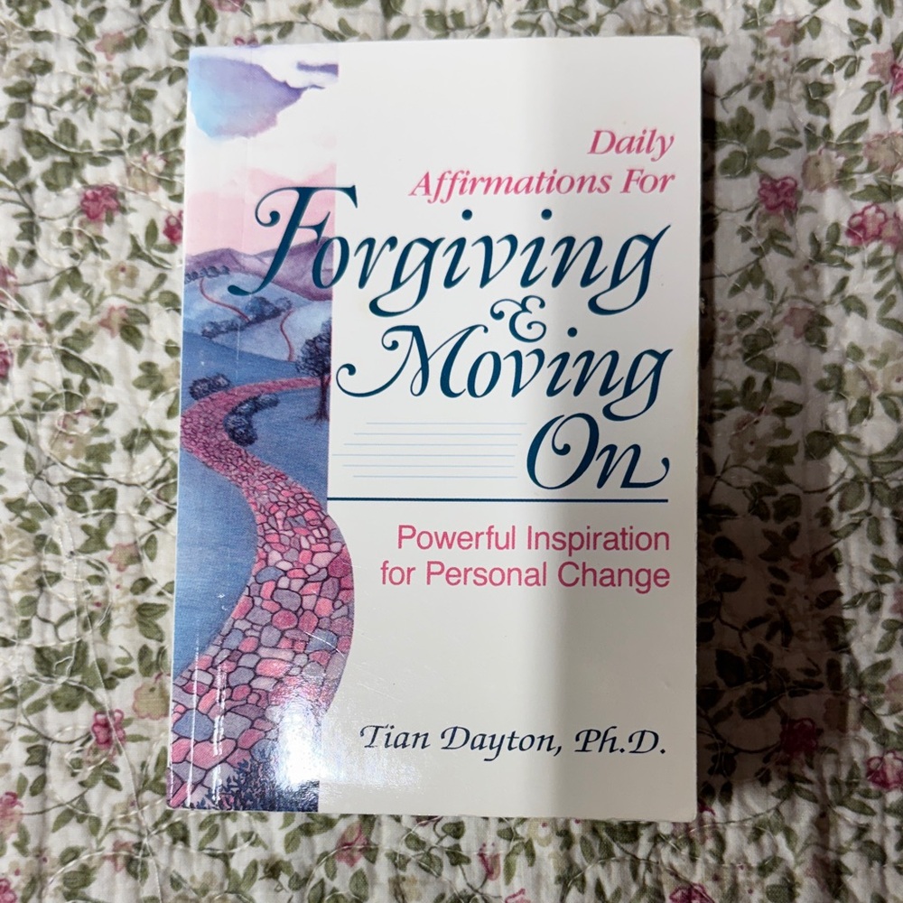 Forgiving & Moving On Daily Affirmations -